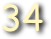 34